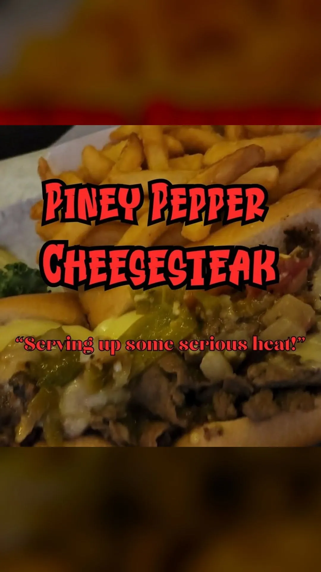 Piney Pepper cheesesteak with peppers and a side of fries